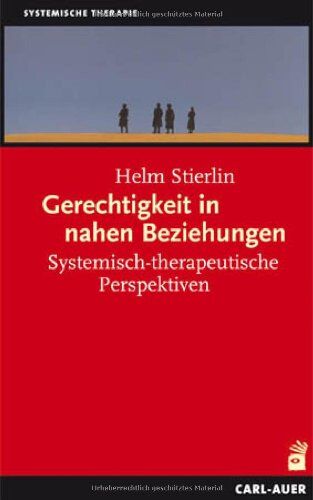 Helm Stierlin - Gerechtigkeit in nahen Beziehungen - Preis vom 15.10.2026 23:06:25 h