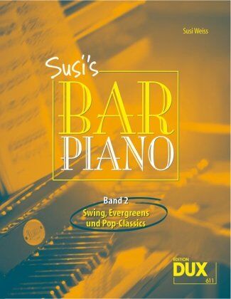 Susi Weiss - Susi's Bar Piano 2: Swing, Evergreens und Pop-Classics in mittelschwerer Bearbeitung für den anspruchsvollen Pianisten - Preis vom 30.09.2026 22:30:23 h