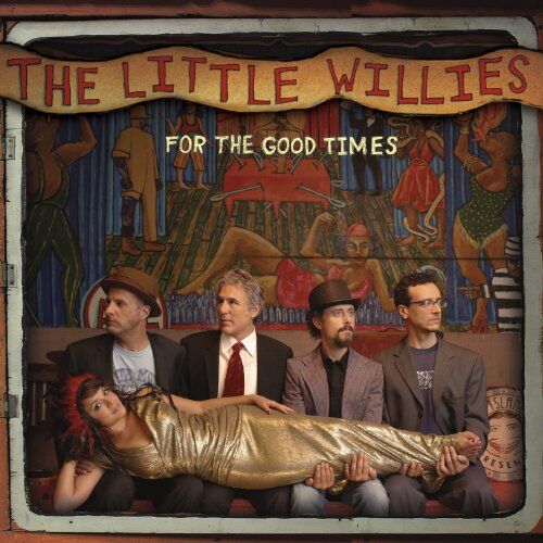 The Little Willies - For the Good Times - Preis vom 11.10.2026 15:43:13 h