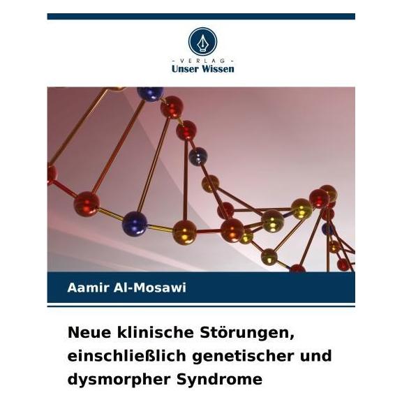 Umbreit Neue klinische Störungen, einschliesslich genetischer und dysmorpher Syndrome (Deutsch, Softcover, Aamir Al-Mosawi) (69109503)