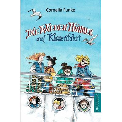 Die Wilden Hühner 2. Die Wilden Hühner auf Klassenfahrt, Taschenbuch von Cornelia Funke, Dressler, 978-3-7513-0065-0