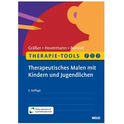 Therapie-Tools Therapeutisches Malen mit Kindern und Jugendlichen, Ratgeber von Melanie Gräßer, Annika Botved, Eike Hovermann jun.