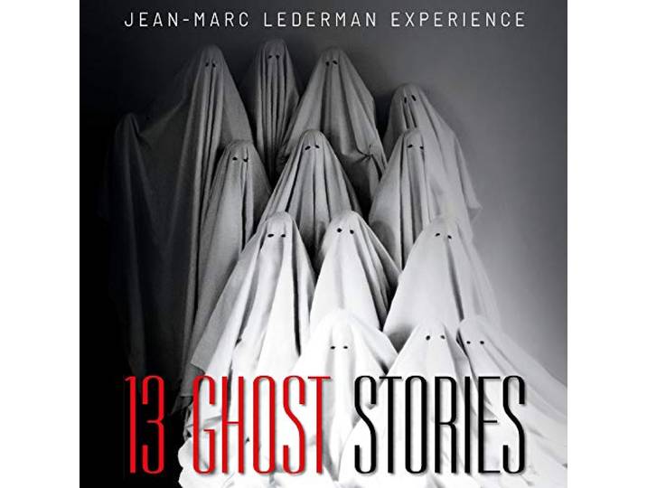 Jean-Marc Lederman Experi - Thirtheen Ghost Stories