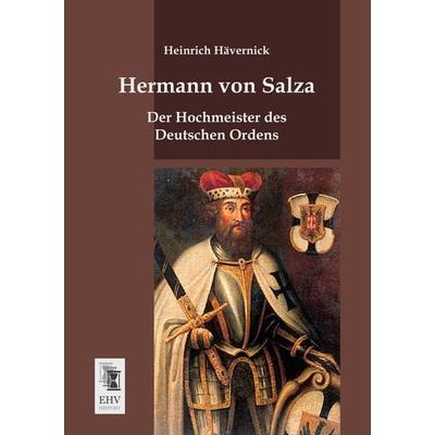 Hermann von Salza, Taschenbuch von Heinrich Hävernick, EHV-History, 978-3-95564-606-6
