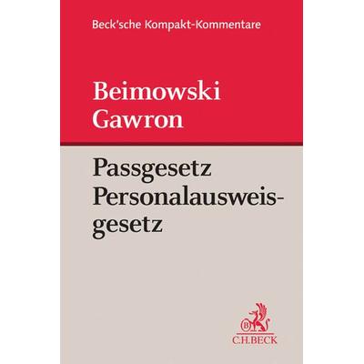 Passgesetz, Personalausweisgesetz. PassG, PAuswG, Gebundene Ausgabe von Joachim Beimowski,Sylwester Gawron, C.H. Beck, 978-3-406-69643-5