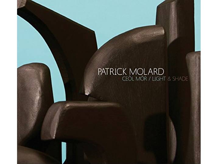 Patrick Molard - Ceol Mor / Light & Shade