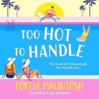 Too Hot to Handle - Portia MacIntosh, Audio, 9781804267523