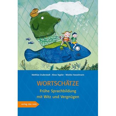Wortschätze, Taschenbuch von Matthias Duderstadt,Alexa Tegeler, Verlag das Netz, 978-3-86892-149-6