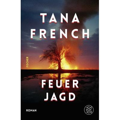 Feuerjagd, Gebundene Ausgabe von Tana French, Fischer, 978-3-949465-10-9