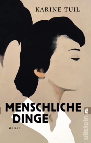 Tuil - Menschliche Dinge: Roman Ein kluger und provokativer Kommentar zu unserer Zeit »Ein packendes Stück Literatur.« Peter Henning, Spiegel Online - Preis vom 06.10.2026 07:26:00 h