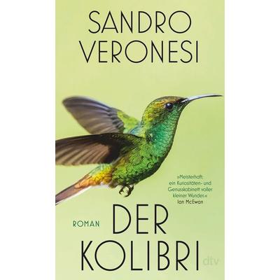 Der Kolibri, Taschenbuch von Sandro Veronesi, dtv