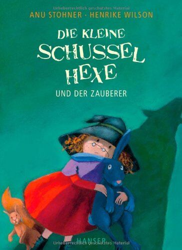 Anu Stohner - Die kleine Schusselhexe und der Zauberer - Preis vom 16.10.2026 11:41:07 h