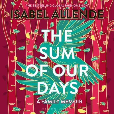 The Sum of Our Days - Isabel Allende, Audio, 9781526692825