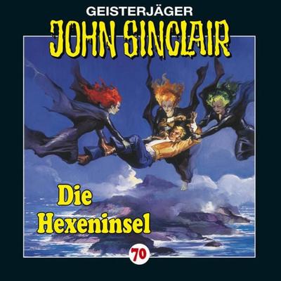 Die Hexeninsel / John Sinclair Bd.70 - Jason Dark, Audio, 9783838769189