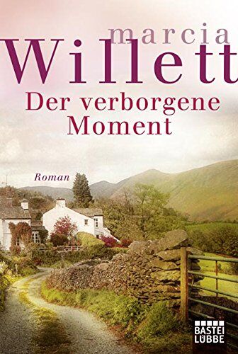 Marcia Willett - Der verborgene Moment: Roman (Allgemeine Reihe. Bastei Lübbe Taschenbücher) - Preis vom 19.10.2026 19:33:35 h