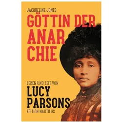 Göttin der Anarchie, Fachbücher von Jacqueline Jones, Felix Kurz