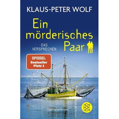 Ein mörderisches Paar - Das Versprechen, Taschenbuch von Klaus-Peter Wolf, Fischer Taschenbuch Verlag