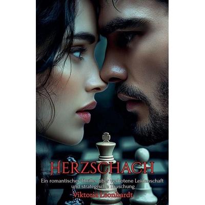 Herzschach, Taschenbuch von Viktoria Leonhardt, Katie Alyx