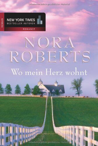 Nora Roberts - Wo mein Herz wohnt. - Preis vom 12.10.2026 11:37:12 h