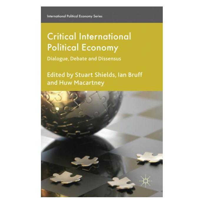 Palgrave Macmillan Uk Critical International Political Econom (Englisch, Hardcover, Huw Macartney, Ian Bruff, Stuart Shields) (63037495)