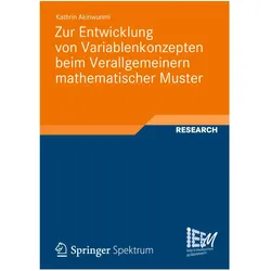 Zur Entwicklung von Variablenkonzepten beim Verallgemeinern mathematischer Muster, Fachbücher von Kathrin Akinwunmi