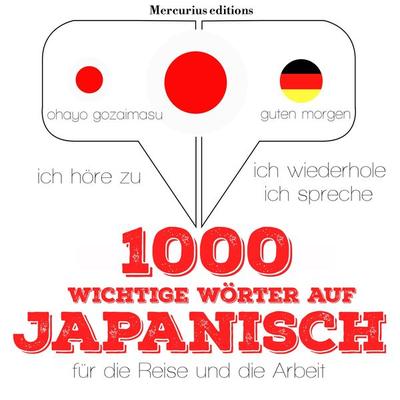 1000 wichtige Wörter auf Japanisch für die Reise und die Arbeit - JM Gardner, Audio, 9782821116467