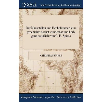 Der Mäusefallen und Hechelkrämer, Gebundene Ausgabe von Christian Spiess, Creative Media Partners, LLC, 978-1-375-21789-7