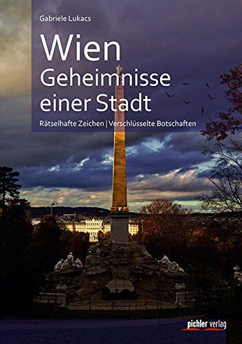 Gabriele Lukacs - Wien. Geheimnisse einer Stadt: Rätselhafte Zeichen. Verschlüsselte Botschaften - Preis vom 05.10.2026 03:47:11 h