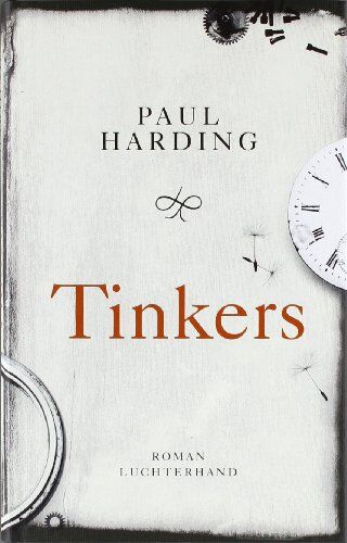 Paul Harding - Tinkers: Roman - Preis vom 09.10.2026 07:28:09 h