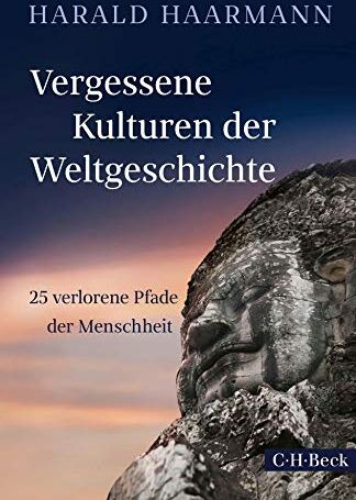Harald Haarmann - Vergessene Kulturen der Weltgeschichte - Preis vom 02.10.2026 23:42:20 h