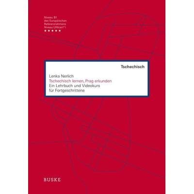 Tschechisch lernen, Prag erkunden, Taschenbuch von Lenka Nerlich, Buske, H, 978-3-87548-775-6