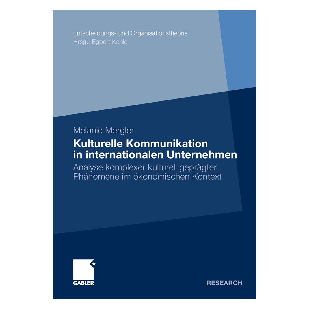 Gabler Kulturelle Kommunikation in internationalen Unternehmen (Deutsch, Softcover, Melanie Mergler) (8035429)
