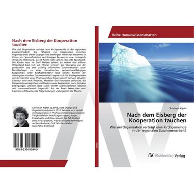 Nach dem Eisberg der Kooperation tauchen, Taschenbuch von Christoph Kipfer, AV Akademikerverlag, 978-3-330-51594-9