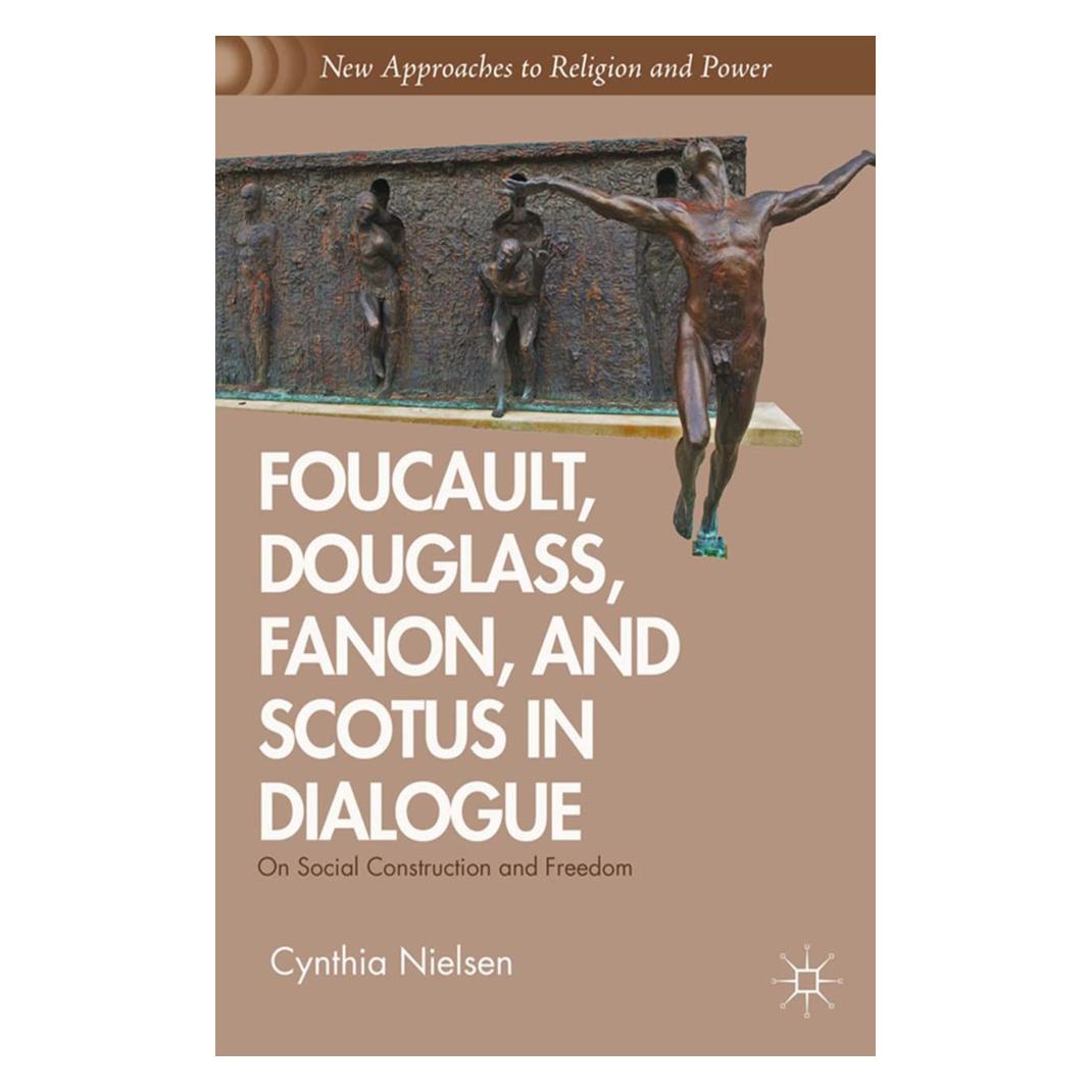 Springer Foucault, Douglass, Fanon, and Scotus in Dialogue (Englisch, Softcover, C. Nielsen) (56827146)
