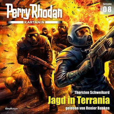 Perry Rhodan Kartanin 08: Jagd in Terrania - Thorsten Schweikard, Audio, 4069828635913