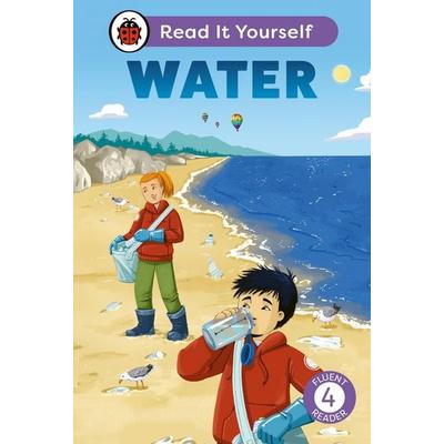 Water: Read It Yourself - Level 4 Fluent Reader, Gebundene Ausgabe von Ladybird, Vermilion, 978-0-241-56371-7
