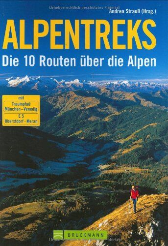 Andrea Strauß - Alpentreks: Die 10 Routen über die Alpen - Preis vom 15.10.2026 23:06:25 h