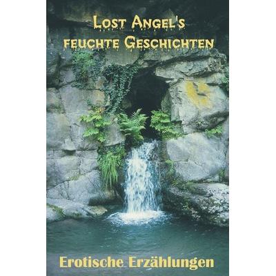 Lost Angel's; Taschenbuch von Lost Angel, BoD – Books on Demand, 978-3-8334-5603-9