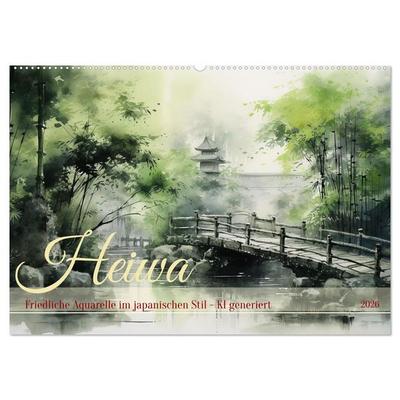 Heiwa - Friedliche Aquarelle im japanischen Stil (Wandkalender 2026 DIN A2 quer), CALVENDO Monatskalender