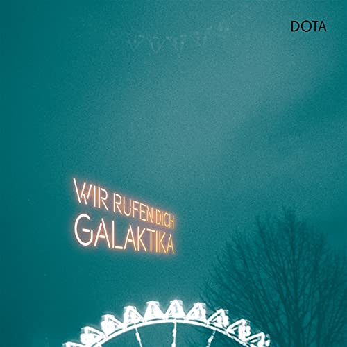 Dota - Wir Rufen Dich, Galaktika (Gatefold) [Vinyl LP] - Preis vom 09.10.2026 07:28:09 h