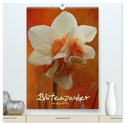 Blütenzauber (hochwertiger Premium Wandkalender 2027 DIN A2 hoch), Kunstdruck in Hochglanz