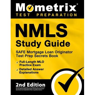 NMLS Study Guide - SAFE Mortgage Loan Originator Test Prep Secrets Book, Full-Length MLO Practice Exam, Detailed Answer Explanations, Taschenbuch von