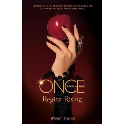 Once Upon a Time - Regina Rising, Taschenbuch von Wendy Toliver, UK Books
