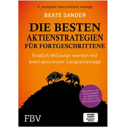 Die besten Aktienstrategien für Fortgeschrittene, Sachbücher von Beate Sander