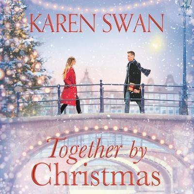 Together by Christmas - Karen Swan, Audio, 9781529006124
