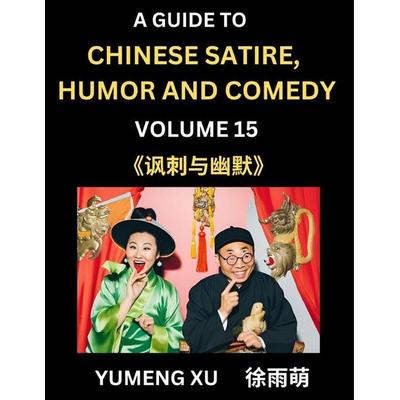 Laughing at Life (Part 15), Taschenbuch von Yumeng Xu, Chinese Satire, Humor and Comedy