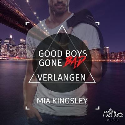 Good Boys Gone Bad - Mia Kingsley, Audio, 4057664412881