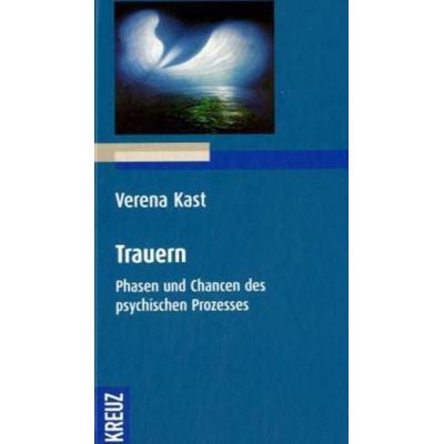 Trauern, Gebundene Ausgabe von Verena Kast, Kreuz