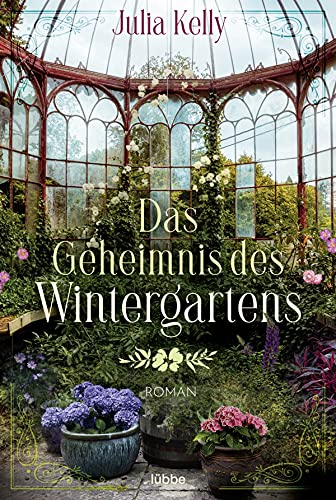 Julia Kelly - Das Geheimnis des Wintergartens: Roman - Preis vom 09.10.2026 07:28:09 h
