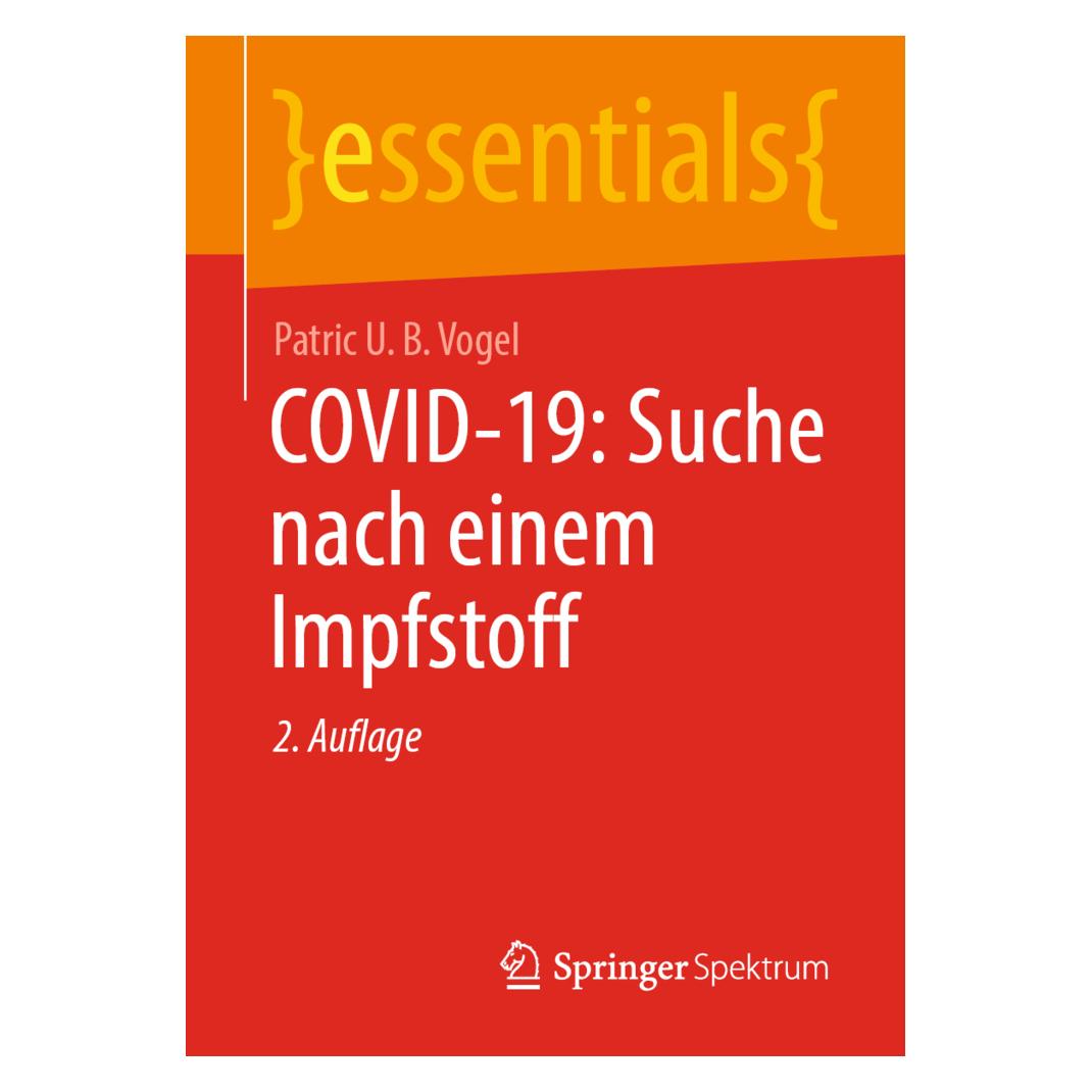 Springer COVID-19: Suche nach einem Impfstoff (Deutsch, Patric U. B. Vogel, 2021) (35152135)